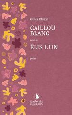 Caillou blanc
