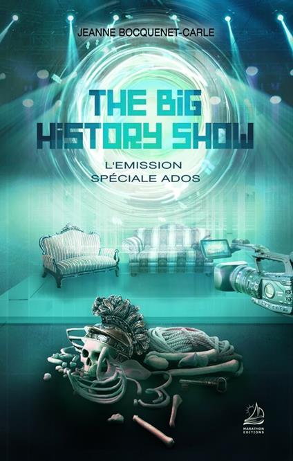 The Big History Show - L'Emission, Spéciale Ados - Jeanne Bocquenet-Carle - ebook