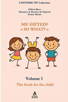 Me Gifted? "So What?" - Hélène Blanc,Sébastien de Buchère de l'Epinois,Patrice Merlen - cover