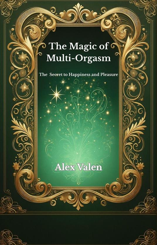 The Magic of Multi-Orgasm