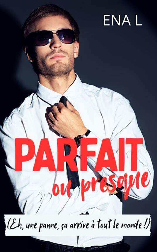 Parfait ou presque