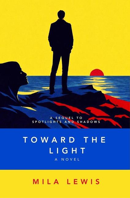 Toward the Light