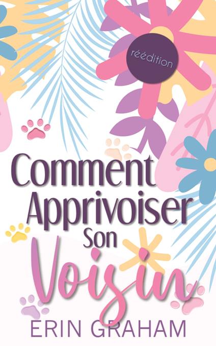Comment apprivoiser son voisin