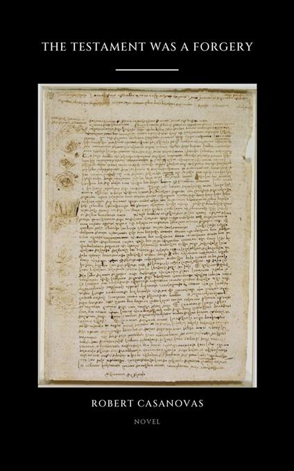 The testament was a forgery