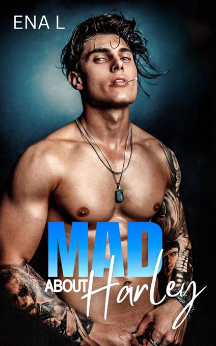 Mad about Harley
