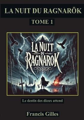 La nuit du ragnarök: Tome 1 - cover
