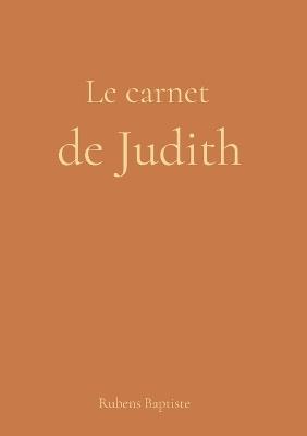 Le carnet de Judith - Baptiste Rubens - cover