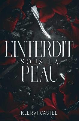 L'interdit sous la peau: Tome 1 - Klervi Castel - cover
