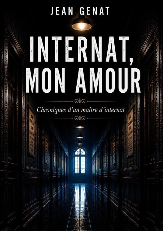 internat, mon amour