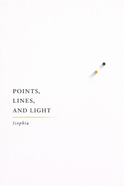 Points, Lines, and Light