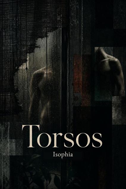 Torsos