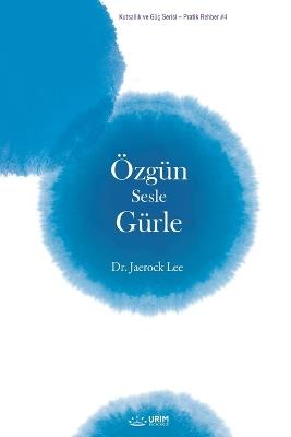 Özgün Sesle Gürle(Turkish Edition) - Jaerock Lee - cover