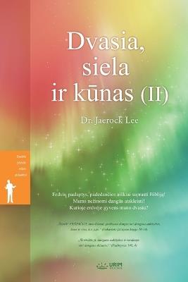 Dvasia, siela ir kunas (II)(Lithuanian Edition) - Jaerock Lee - cover