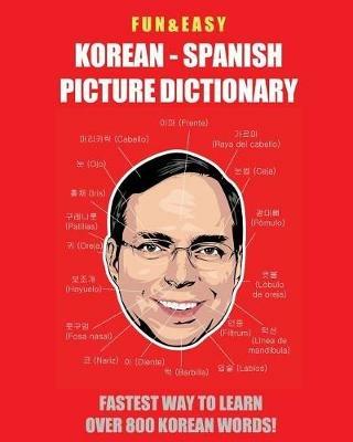 Fun & Easy! Korean - Spanish Picture Dictionary: : Fastest Way to Learn Over 800 Korean Words - Fandom Media - cover