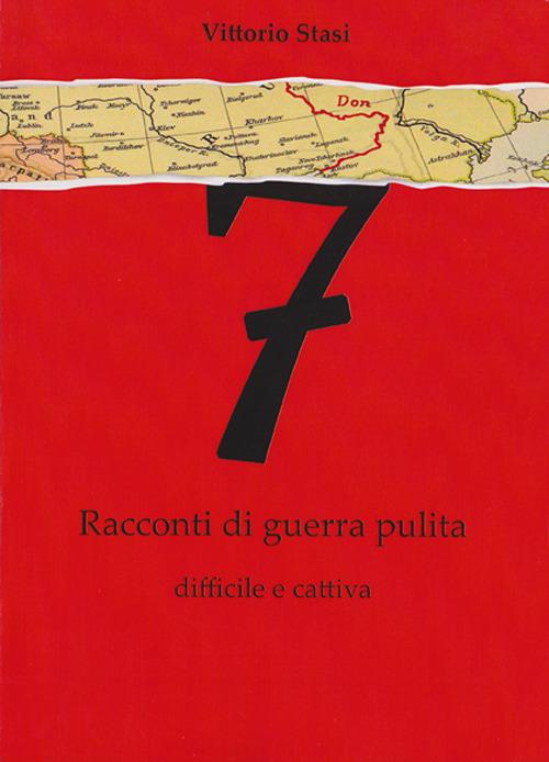 7 Racconti di guerra pulita, difficile e cattiva - Vittorio Stasi - copertina