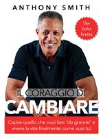 Il coraggio di cambiare