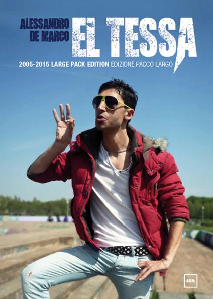 Tessa. 2005-2015 (El) - Alessandro De Marco - copertina