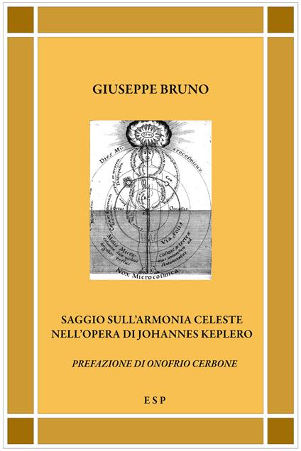 Saggio sull'armonia celeste nell'opera di Johannes Keplero - Giuseppe Bruno - copertina
