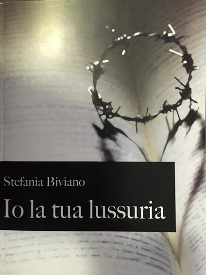 Io la tua lussuria - Stefania Biviano - copertina