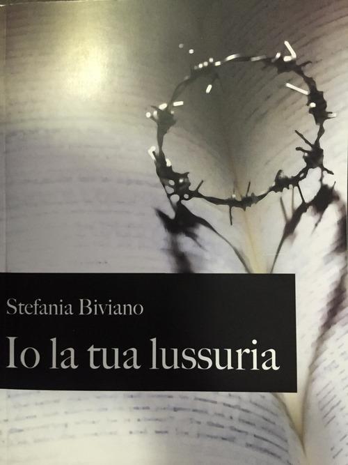 Io la tua lussuria - Stefania Biviano - copertina