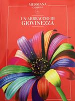 Un abbraccio di giovinezza. Ogni età ha la sua bellezza e questa bellezza deve essere sempre una libertà