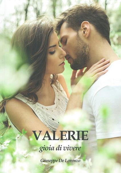Valerie. Gioia di vivere - Giuseppe De Lorenzo - copertina