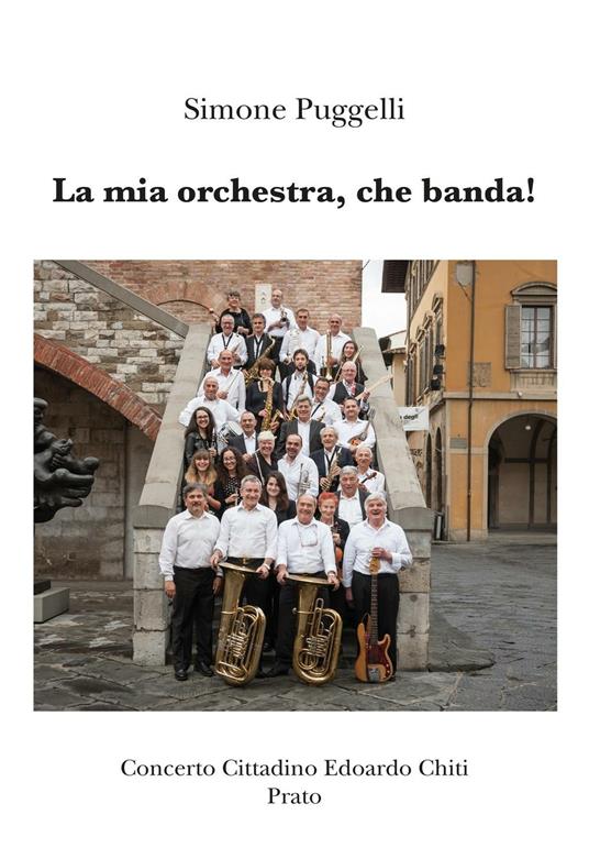 La mia orchestra, che banda! - Simone Puggelli - copertina