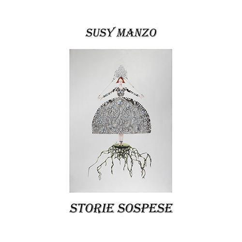 Storie sospese. Ediz. illustrata - Susy Manzo,Dora Marchese,Aurelia Nicolosi - copertina