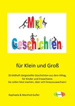 Mut Geschichten für Klein und Groß. 36 bildhaft dargestellte Geschichten
