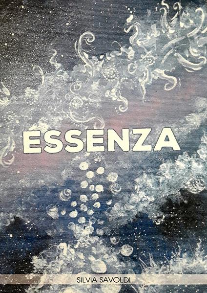 Essenza. Messaggi spirituali da Lumina - Silvia Savoldi - copertina