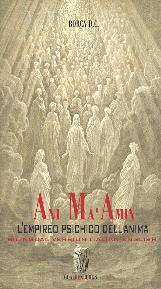 Ani ma' amin. L'empireo psichico dell'anima. Ediz. italiana e inglese - D. C. Borca - copertina