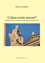 L' etica esiste ancora? Vediamo come si comportano i personaggi di questi racconti