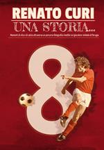 Una storia.... Momenti di vita e di calcio attraverso un percorso fotografico inedito, sul giocatore simbolo di Perugia. Ediz. illustrata