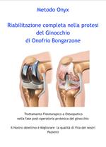 Riabilitazione completa nella protesi del ginocchio. Trattamento fisioterapico e osteopatico nella fase post-operatoria protesica del ginocchio