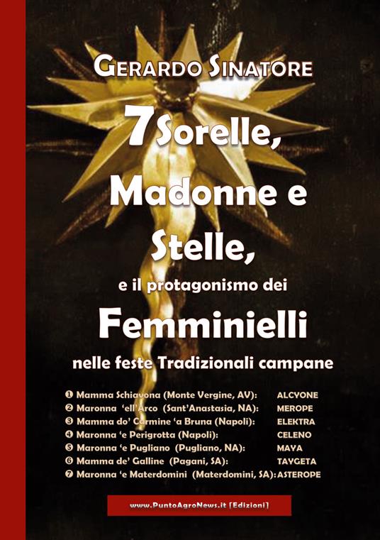 7 sorelle, madonne e stelle, e il protagonismo dei femminielli nelle feste tradizionali campane - Gerardo Sinatore - copertina
