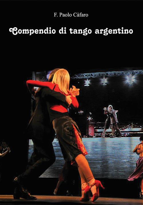 Compendio di tango argentino - F. Paolo Càfaro - copertina