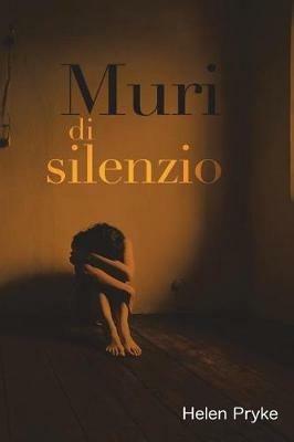 Muri di silenzio - Helen Pryke - copertina