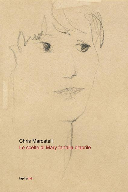 Le scelte di Mary farfalla d'aprile - Chris Marcatelli - copertina