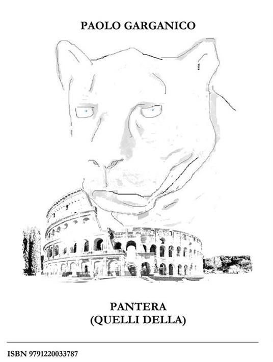 PANTERA (Quelli della) - Paolo Garganico - ebook