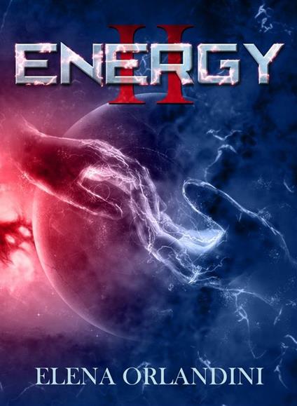 Energy. Vol. 2 - Elena Orlandini - ebook