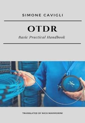 OTDR. Basic Practical Handbook - Simone Cavigli - copertina