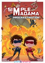 Procrastination. Simple & Madama
