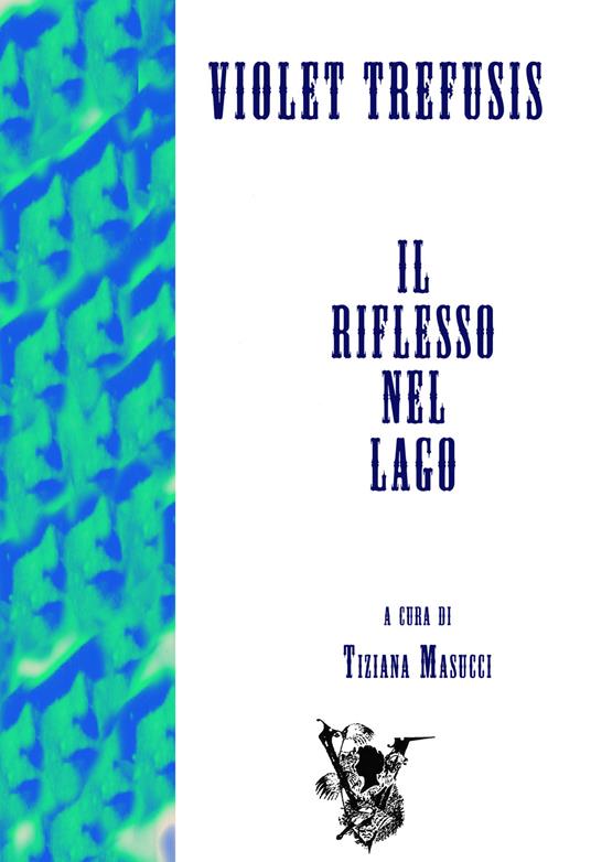 Il riflesso nel lago - Violet Trefusis - copertina