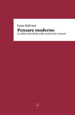 Pensare moderno. La sfida individuale nella società dei consumi