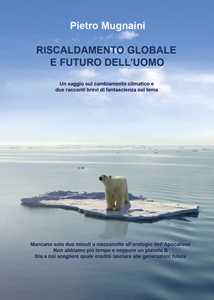 Riscaldamento globale e futuro dell'uomo