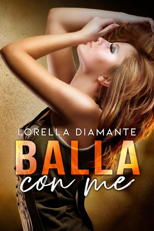 Balla con me - Lorella Diamante - copertina