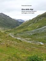 Giro delle Alpi. Perché camminare 92 giorni da Muggia a Ventimiglia