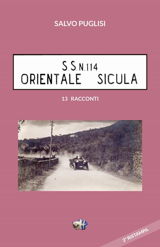 S.S. N. 114 orientale sicula. Nuova ediz. - Salvo Puglisi - copertina