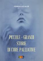 Piccole grandi storie di cure palliative