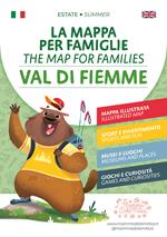 La mappa per famiglie. Val di Fiemme, estate-The Map for Families. Val di Fiemme, Summer